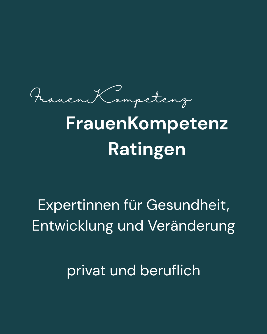 Frauenkompetenz-Ratingen I Expertinnen für Gesundheit, Entwicklung und Veränderung